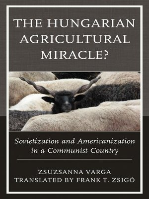 cover image of The Hungarian Agricultural Miracle?